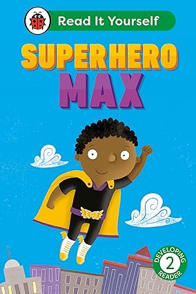 Superhero Max: Read It Yourself - Level 2