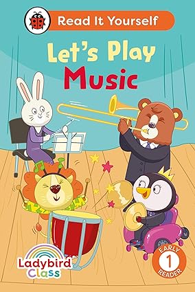 Ladybird Class Let's Play Music: Read It Yourself - Level 1