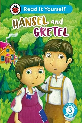 Hansel and Gretel: Read It Yourself - Level 3