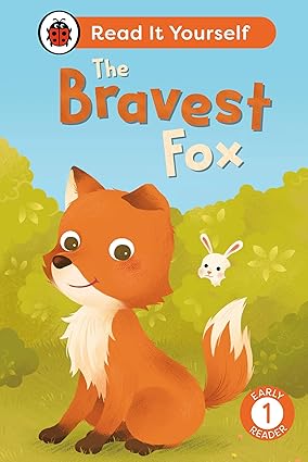 The Bravest Fox: Read It Yourself - Level 1
