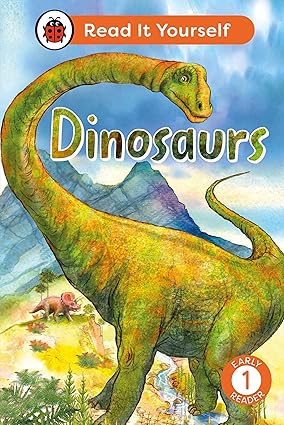 Dinosaurs: Read It Yourself - Level 1