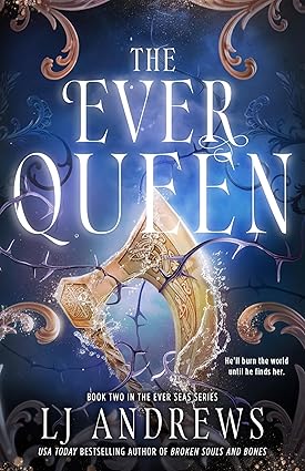 The Ever Queen: The Dark Romance Fantasy Series