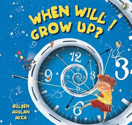 When Will I Grow Up?