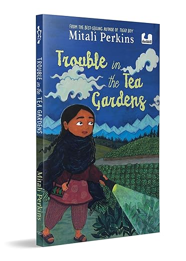 Trouble in the Tea Gardens: A Middle-grade Mystery Set in Darjeeling
