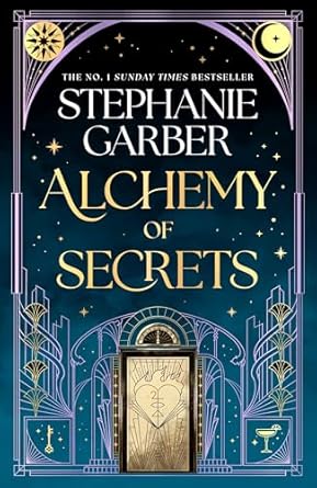 Alchemy of Secrets: The spellbinding new novel from the global No. 1 bestselling author of Caraval and Once Upon a Broken Heart