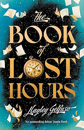 The Book of Lost Hours: The global phenomenon time travel romance that readers are loving