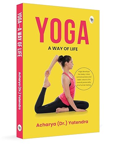 Yoga: A Way of Life