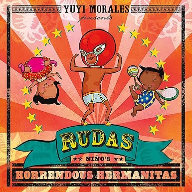 Rudas: Niño's Horrendous Hermanita