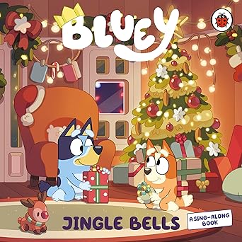 Bluey: Jingle Bells: A hilarious Bluey version of the Christmas classic