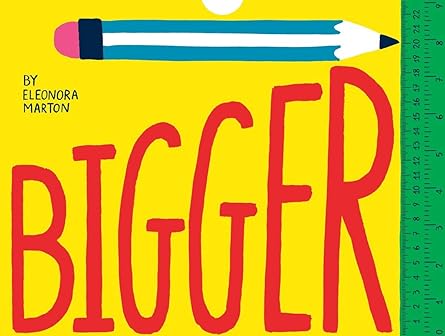 Bigger: A Foldout Measuring Activity Book