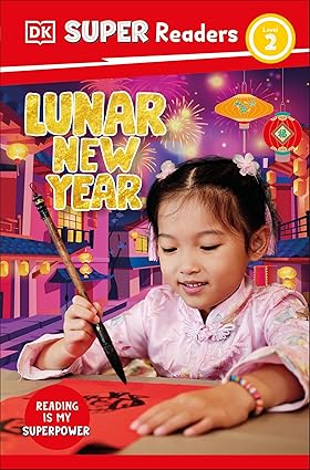 DK Super Readers Level 2 Lunar New Year