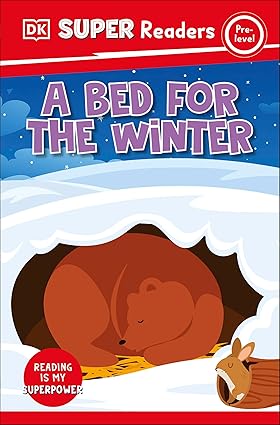 DK Super Readers Pre-Level A Bed For The Winter