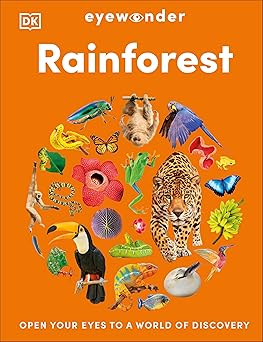 Eyewonder Rainforest: Open Your Eyes to a World of Discovery