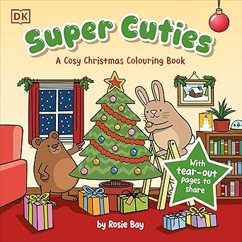 Super Cuties: A Cosy Christmas Colouring Book: With Tear-Out Pages to Share
