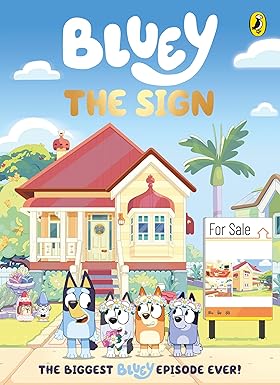Bluey: The Sign: A 112-page full-colour illustrated chapter book