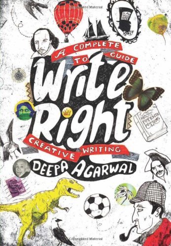 Write Right: A Complete Guide to Creative Writing