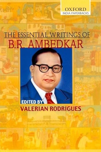The Essential Writings of B.R. Ambedka